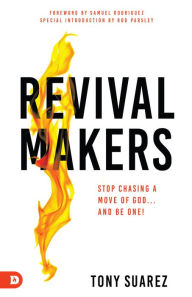 Free e books download pdf RevivalMakers: Stop Chasing a Move of God... and Be One! 9780768462227  English version