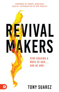 Ebook gratis download deutsch ohne registrierung RevivalMakers: Stop Chasing a Move of God... and Be One! 9780768462227 by Tony Suarez, Samuel Rodriguez, Rod Parsley in English ePub CHM