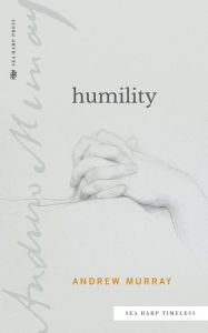 Title: Humility (Sea Harp Timeless series), Author: Andrew Murray