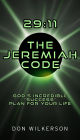 29:11 The Jeremiah Code: Gods Incredible