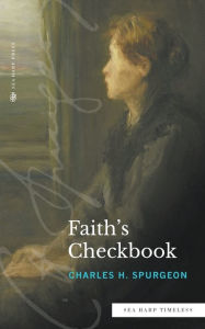 Title: Faith's Checkbook (Sea Harp Timeless series), Author: Charles H. Spurgeon