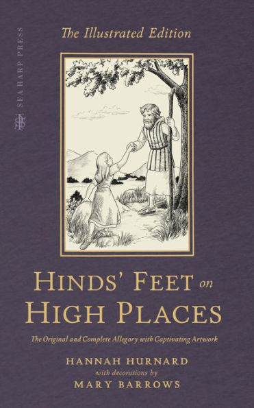 The Children's Illustrated Hinds' Feet on High Places: The Original and Complete Allegory with Captivating Artwork