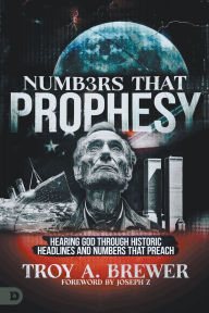 Ebook download gratis deutsch Numbers That Prophesy: Hearing God through Historic Headlines and Numbers That Preach 9780768482881 English version