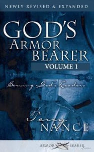 Title: God's Armor Bearer Volume 1: Serving God's Leaders, Author: Terry Nance