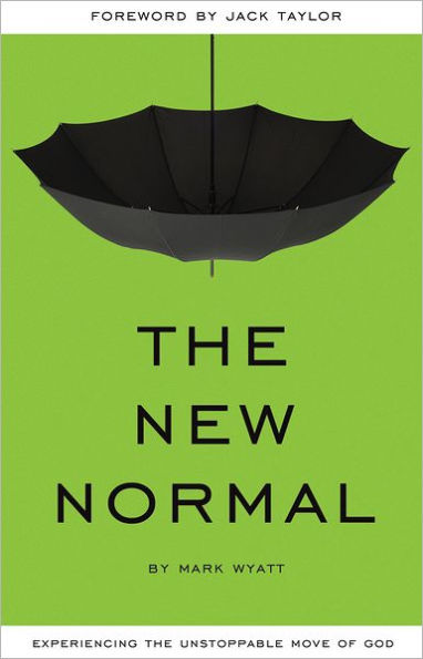 The New Normal: Experiencing the Unstoppable Move of God