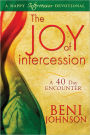 The Joy of Intercession: A 40-Day Encounter