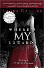 Where's My Edward?: Seeking A Twilight Romance