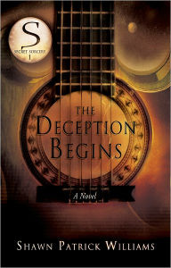 Title: The Deception Begins, Author: Shawn Patrick Williams