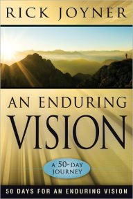 Title: An Enduring Vision: 50 Days for an Enduring Vision, Author: Rick Joyner