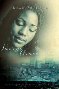 Title: Saving Grace, Author: Ryan Phillips