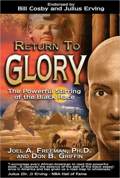 Return To Glory: The Powerful Stirring of the Black Race