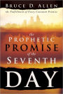 The Prophetic Promise of the Seventh Day: The Fulfillment of Every Covenant Promise