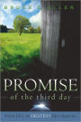 Promise Of The Third Day: Your Day of Destiny has Arrived