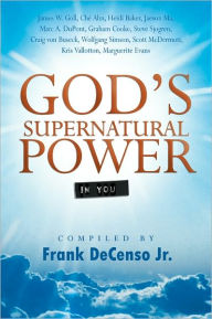 Title: God's Supernatural Power in You, Author: Frank A. DeCenso Jr.