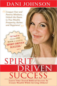 Title: Spirit-Driven Success, Author: Dani Johnson