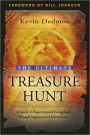 The Ultimate Treasure Hunt: A Guide to Supernatural Evangelism Through Supernatural Encounters