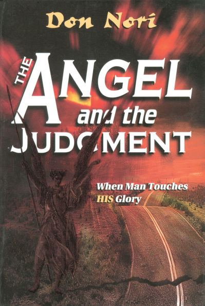 The Angel and the Judgment: When Man Touches HIS Glory