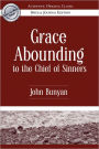 Grace Abounding to the Chief of Sinners (Authentic Original Classic)