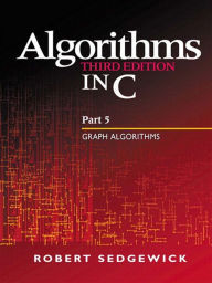 Title: Algorithms in C, Part 5: Graph Algorithms, Author: Robert Sedgewick