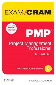 Title: PMP Exam Cram: Project Management Professional, Author: Michael Solomon