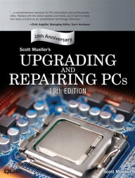 Title: Upgrading and Repairing PCs, Author: Scott Mueller