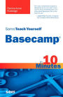 Sams Teach Yourself Basecamp in 10 Minutes