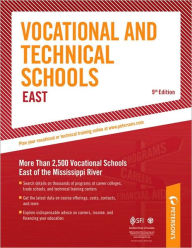 Title: Vocational & Technical Schools - East: More Than 2,600 Vocational Schools East of the Mississippi River, Author: Peterson's