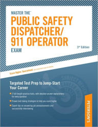 Title: Master The Public Safety Dispatcher/911 Operator Exam: Targeted Test Prep to Jump-Start Your Career, Author: Peterson's