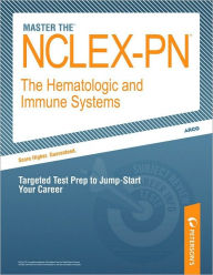 Title: NCLEX-PN Review: The Hematologic and Immune Systems, Author: Peterson's