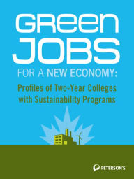 Title: Green Jobs for a New Economy, Author: Peterson's