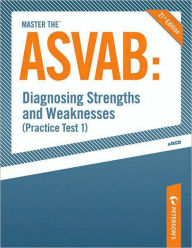 Title: Master the ASVAB--Diagnosing Strengths and Weaknesses (Practice Test 1), Author: Scott A. Ostrow