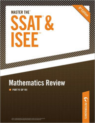 Title: Master the SSAT/ISEE: Mathematics Review: Part VI of VII, Author: Peterson's