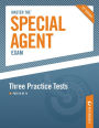 Master the Special Agent Exam: Three Practice Tests: Part IV of IV