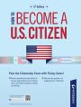 How to Become a U.S. Citizen: The Immigration System: Part I of IV