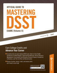Title: Official Guide to Mastering DSST Exams Volume II, Author: Peterson's