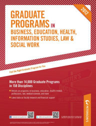 Title: Peterson's Graduate Programs in Business, Education, Health, Information Studies, Law & Social Work 2012, Author: Peterson's