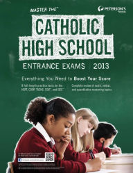 Title: Master the Catholic High School Entrance Exams 2013, Author: Peterson's