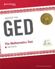 Title: Master the GED: The Mathematics Test: Part VII of VII, Author: Peterson's