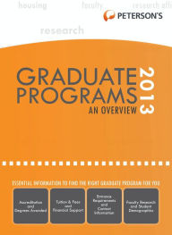 Title: Graduate & Professional Programs: An Overview 2013 (Grad 1), Author: Peterson's