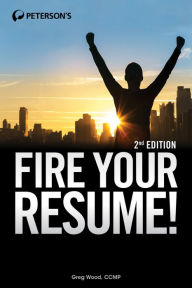 Title: Fire Your Resume!, Author: Greg Wood