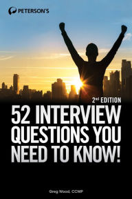 Title: 52 Job Interview Questions You Need to Know!, Author: Greg Wood