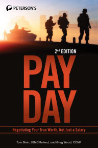 Title: Pay Day: Negotiating Your True Worth, Not Just a Salary, Author: Tom Stein