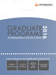 Title: Graduate Programs in Engineering & Applied Sciences 2016, Author: Peterson's