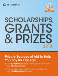 Title: Scholarships, Grants Prizes 2018, Author: Peterson's