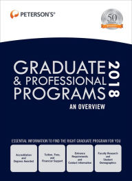 Title: Graduate & Professional Programs: An Overview 2018, Author: Peterson's