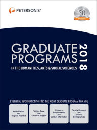 Title: Graduate Programs in the Humanities, Arts Social Sciences 2018, Author: Peterson's