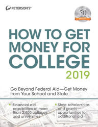 Title: How to Get Money for College 2019, Author: Peterson's