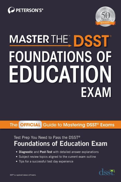 Master the DSST Foundations of Education Exam