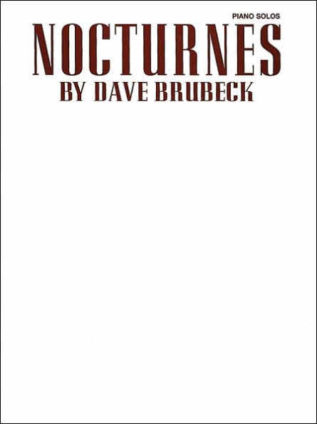 Dave Brubeck -- Nocturnes: Piano Solos