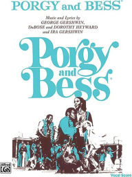 Title: Porgy and Bess: Vocal Score, Author: George Gershwin